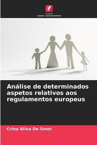 Análise de determinados aspetos relativos aos regulamentos europeus