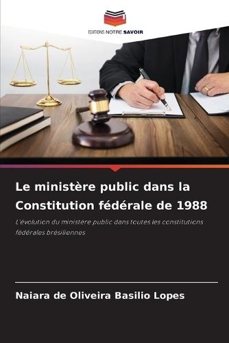 Le ministère public dans la Constitution fédérale de 1988