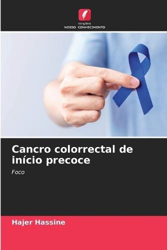 Cancro colorrectal de início precoce