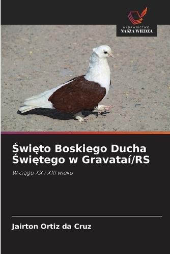 Święto Boskiego Ducha Świętego w Gravataí/RS