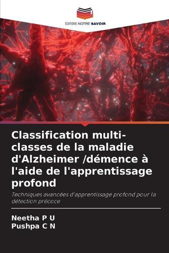 Classification multi-classes de la maladie d'Alzheimer /démence à l'aide de l'apprentissage profond