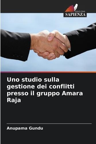 Uno studio sulla gestione dei conflitti presso il gruppo Amara Raja