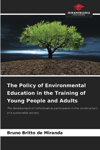The Policy of Environmental Education in the Training of Young People and Adults