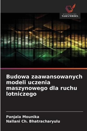 Budowa zaawansowanych modeli uczenia maszynowego dla ruchu lotniczego