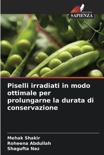 Piselli irradiati in modo ottimale per prolungarne la durata di conservazione