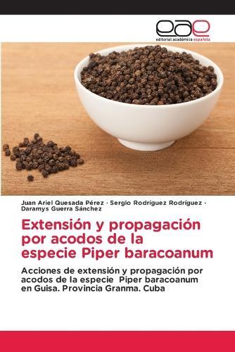 Extensión y propagación por acodos de la especie Piper baracoanum