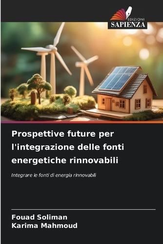 Prospettive future per l'integrazione delle fonti energetiche rinnovabili