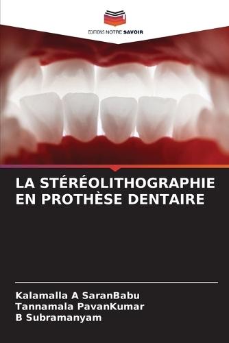 La Stéréolithographie En Prothèse Dentaire