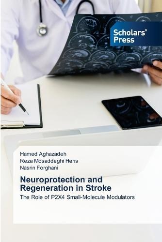 Neuroprotection and Regeneration in Stroke