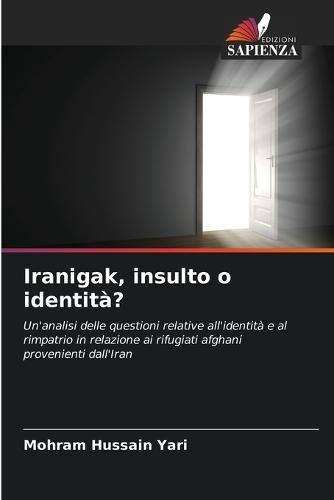 Iranigak, insulto o identità?
