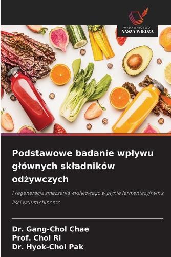 Podstawowe badanie wplywu glównych skladników odżywczych