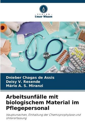 Arbeitsunfälle mit biologischem Material im Pflegepersonal