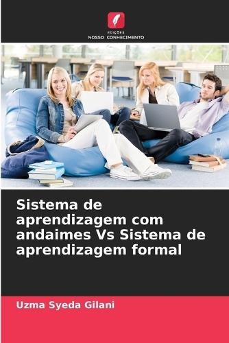 Sistema de aprendizagem com andaimes Vs Sistema de aprendizagem formal
