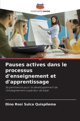 Pauses actives dans le processus d'enseignement et d'apprentissage