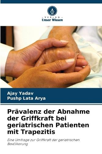 Prävalenz der Abnahme der Griffkraft bei geriatrischen Patienten mit Trapezitis