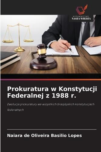 Prokuratura w Konstytucji Federalnej z 1988 r.