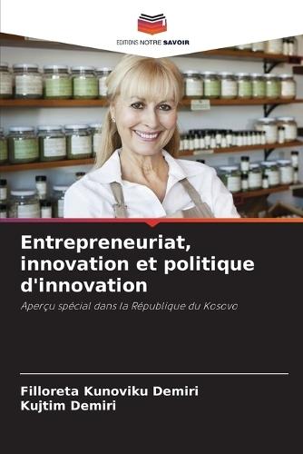 Entrepreneuriat, innovation et politique d'innovation