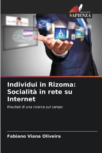Individui in Rizoma: Socialità in rete su Internet
