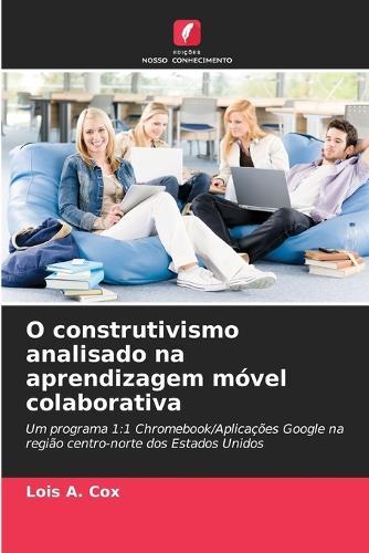 O construtivismo analisado na aprendizagem móvel colaborativa