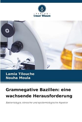 Gramnegative Bazillen: eine wachsende Herausforderung