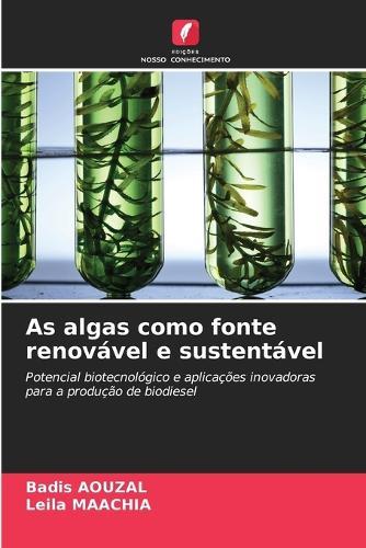 As algas como fonte renovável e sustentável