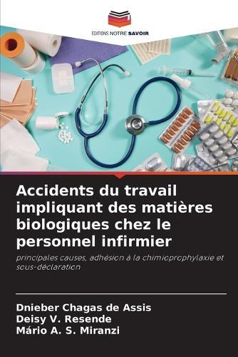Accidents du travail impliquant des matières biologiques chez le personnel infirmier