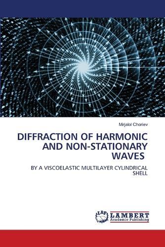 Diffraction of Harmonic and Non-Stationary Waves