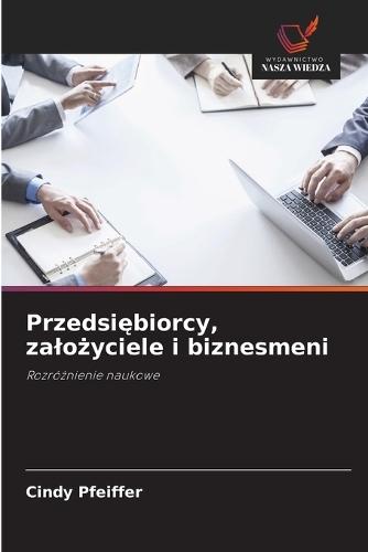 Przedsiębiorcy, zalożyciele i biznesmeni