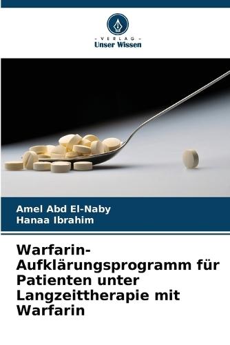 Warfarin-Aufklärungsprogramm für Patienten unter Langzeittherapie mit Warfarin