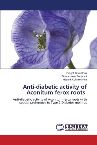 Anti-diabetic activity of Aconitum ferox roots