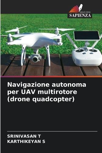Navigazione autonoma per UAV multirotore (drone quadcopter)