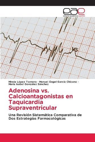 Adenosina vs. Calcioantagonistas en Taquicardia Supraventricular