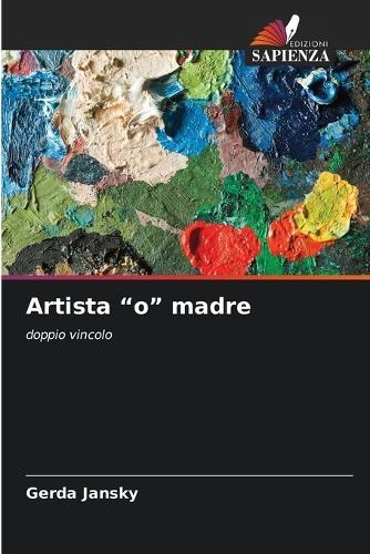 Artista ""o"" madre
