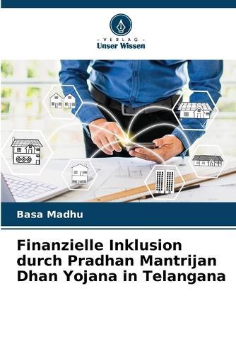 Finanzielle Inklusion durch Pradhan Mantrijan Dhan Yojana in Telangana