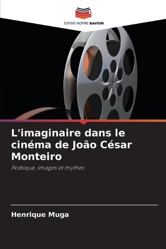 L'imaginaire dans le cinéma de João César Monteiro