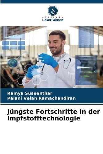 Jüngste Fortschritte in der Impfstofftechnologie
