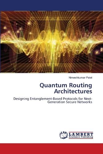Quantum Routing Architectures