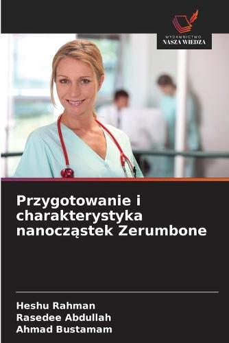 Przygotowanie i charakterystyka nanocząstek Zerumbone