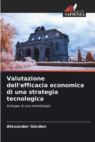 Valutazione dell'efficacia economica di una strategia tecnologica