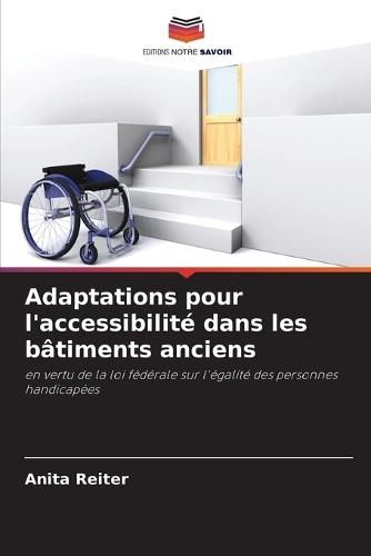 Adaptations pour l'accessibilité dans les bâtiments anciens