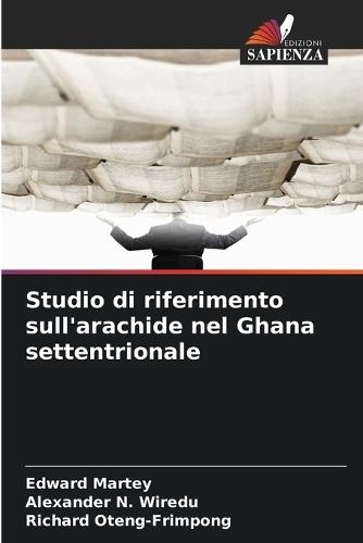 Studio di riferimento sull'arachide nel Ghana settentrionale