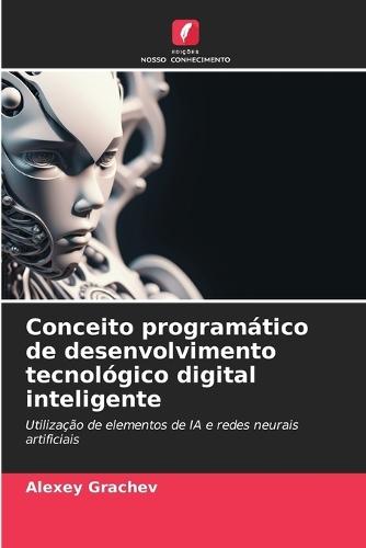 Conceito programático de desenvolvimento tecnológico digital inteligente