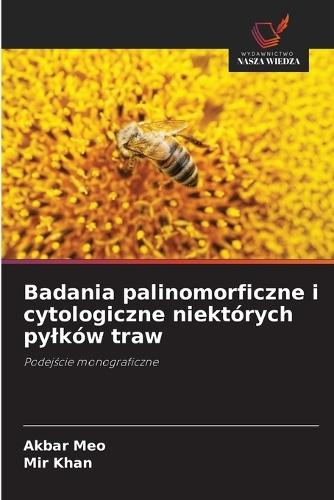 Badania palinomorficzne i cytologiczne niektórych pylków traw