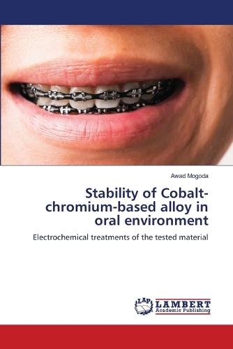 Stability of Cobalt-chromium-based alloy in oral environment