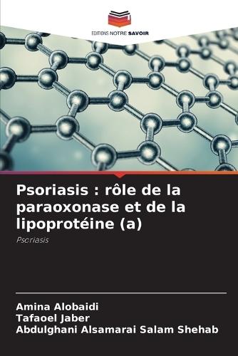 Psoriasis: rôle de la paraoxonase et de la lipoprotéine (a)