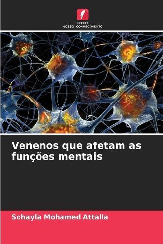 Venenos que afetam as funções mentais