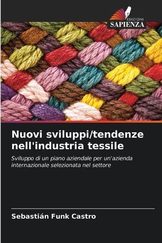 Nuovi sviluppi/tendenze nell'industria tessile