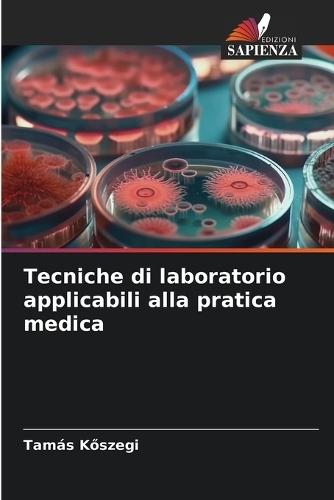 Tecniche di laboratorio applicabili alla pratica medica