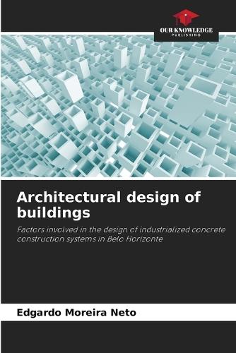 Architectural design of buildings
