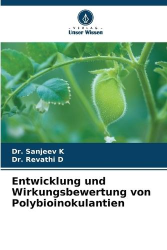 Entwicklung und Wirkungsbewertung von Polybioinokulantien